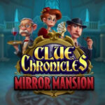 250 Free Spins on ‘Clue Chronicles: Mirror Mansion’ at Casino Extreme bonus code